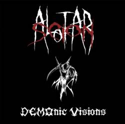 Altar Of Scion : Demonic Visions